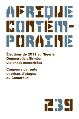 Élections de 2011 au Nigeria. Démocratie affirmée, violences exacerbées