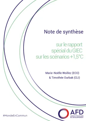 Note de synthèse sur le rapport spécial du GIEC sur les scénarios + 1,5°C