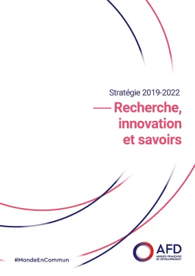Stratégie AFD Recherche, innovation et savoirs 2019-2022