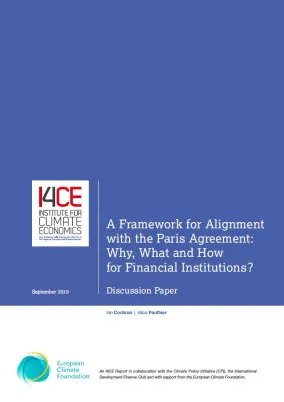 Part 1 : I4CE - A Framework for Alignment with the Paris Agreement: Why, What and How for Financial Institutions?