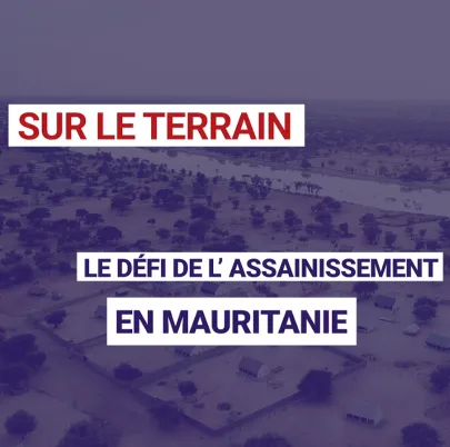 Le défi de l'assainissement en Mauritanie