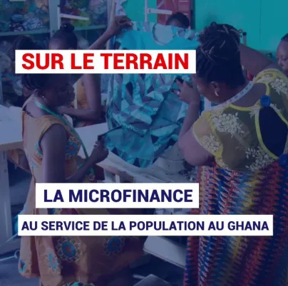 La microfinance au service de la population au Ghana