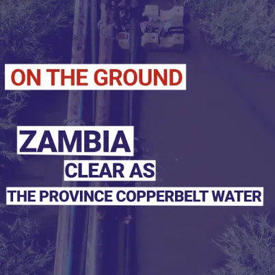 Zambia: Clear as the province copperbelt water