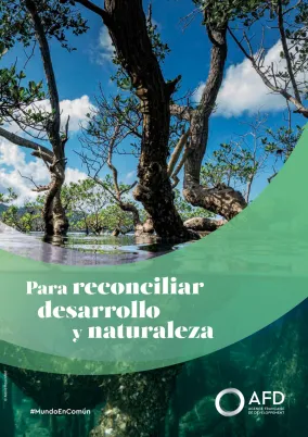 Biodiversidad: Para reconciliar desarrollo y naturaleza