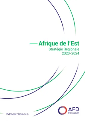 Stratégie régionale de l'AFD en Afrique de l'Est 2020-2024