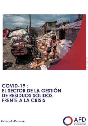 Covid-19: El sector de la gestión de residuos sólidos frente a la crisis