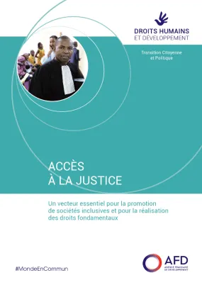 L'accès à la justice : condition essentielle à l'établissement de l'Etat de droit