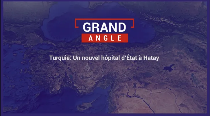 Turquie : un nouvel hôpital d'État à Hatay