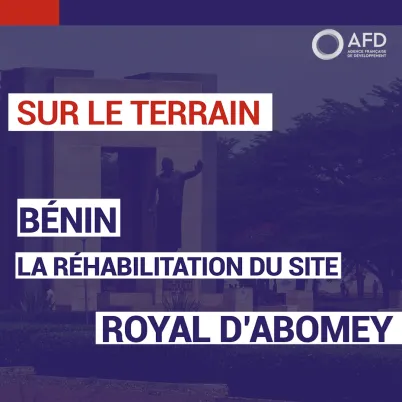 Bénin : la réhabilitation du site royal d'Abomey