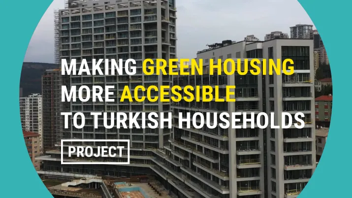 Making green housing more accessible to Turkish households