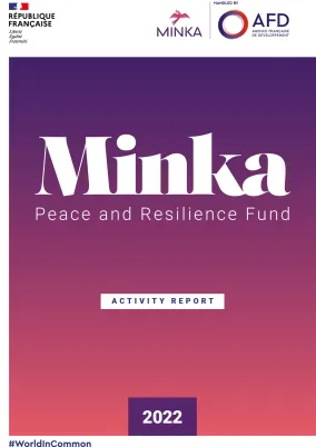 Minka, Peace and Resilience Fund activity report 2022