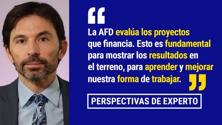 La evaluación de proyectos: una cuestión esencial para la AFD