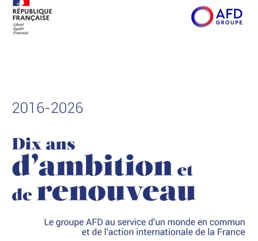 2016-2026 : dix ans d’ambition et de renouveau